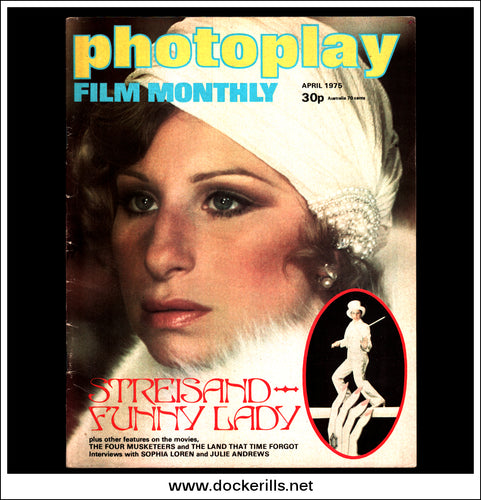 Photoplay Film Magazine, April, 1975, Vol. 26, No. 4. Cover - Barbara Streisand / Funny Lady.