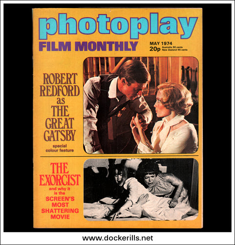 Photoplay Film Magazine, May, 1974, Vol. 25, No. 5. Cover - Robert Redford / The Great Gatsby. The Exorcist.