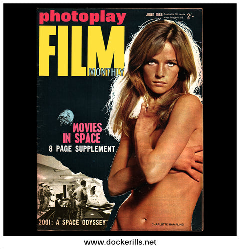 Photoplay Film Magazine, June, 1968, Vol. 19, No. 6. 2001: A Space Odyssey, Charlotte Rampling Cover.