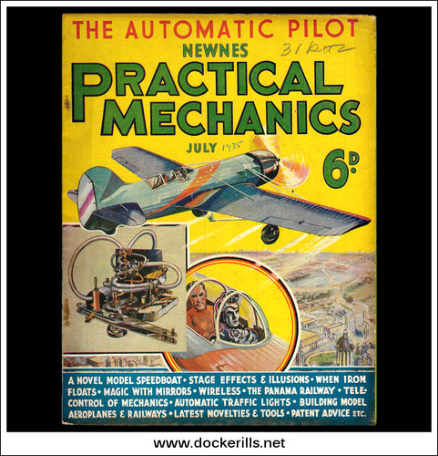 Practical Mechanics Magazine, July, 1935. Model Speedboat, Stage Effects And Illusions, Wireless.