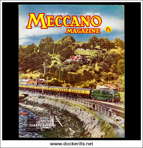 Meccano Magazine Vol. XLVII. No. 7 published July 1962.