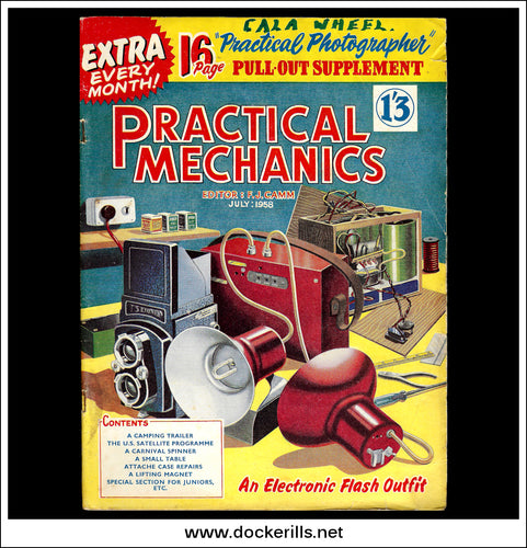 Practical Mechanics Magazine, July, 1958. Camping Trailer, Satellite Program, Lifting Magnet.