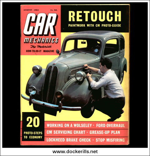 Car Mechanics Magazine August 1961 - Wolsely 12 h.p., Ford 8 h.p.