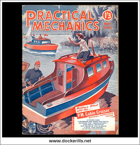 Practical Mechanics Magazine, May, 1960. Picnic Case, Bandsaw, Time Delay Switches.