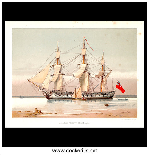 A 42-Gun Frigate About 1780, Her Majesty's Navy. Antique Print c. 1880.