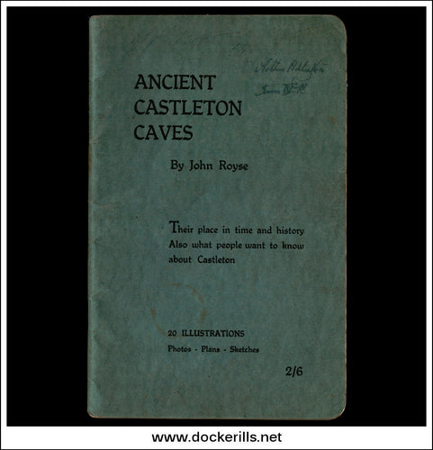 Ancient Castleton Caves By John Royce, 1944.