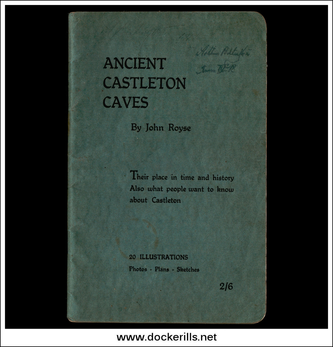 Ancient Castleton Caves By John Royce, 1944.