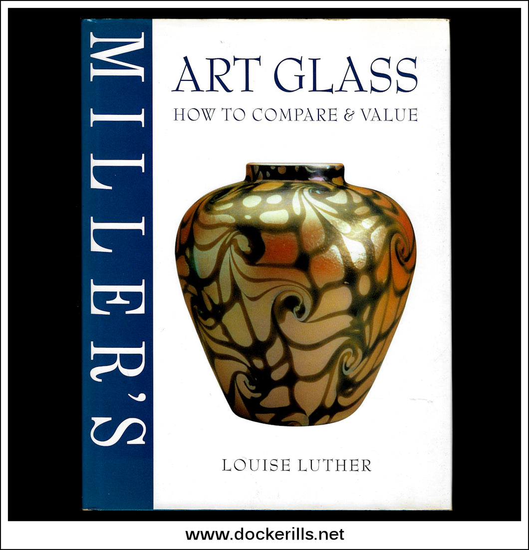 Art Glass, How To Compare & Value, Louise Luther.