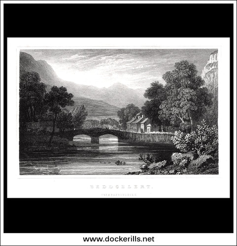 Beddgelert, Caernarvonshire, Wales. Antique Print, Steel Engraving c. 1830.