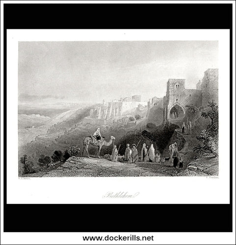 Bethlehem, Israel. Antique Print, Steel Engraving 1847.