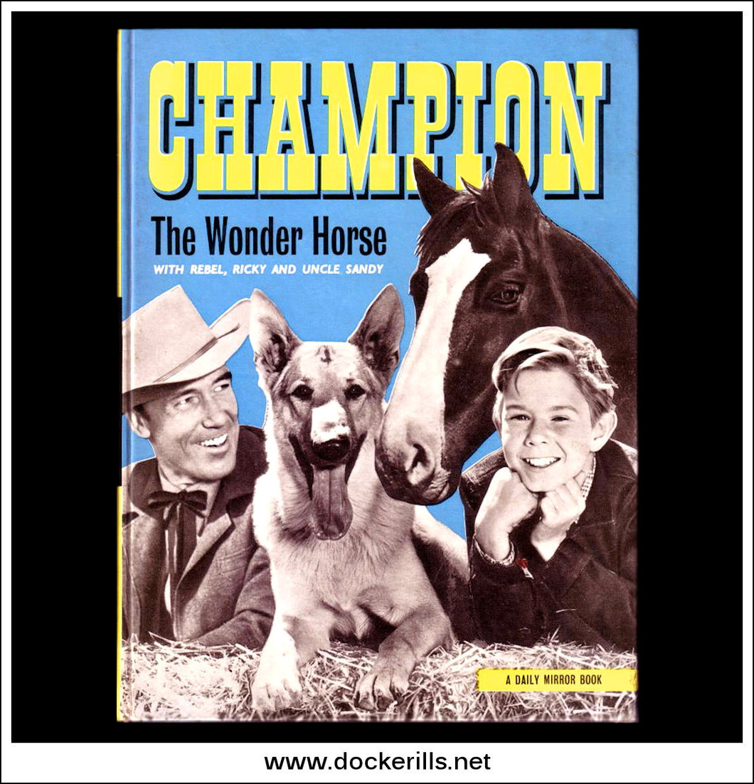 Champion The Wonder Horse Annual 1958. From The Television Series.