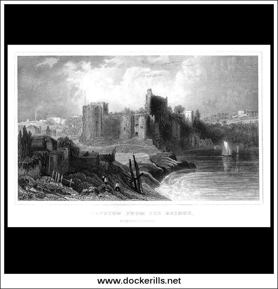 Chepstow From The Bridge, Monmouthshire, Wales. Antique Print, Steel Engraving c. 1830.