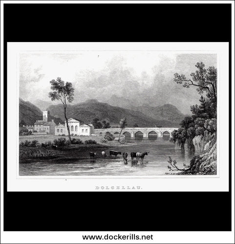Antique Print Dolgelleau / Dolgelly, Merionethshire, Wales. Steel Engraving c. 1830.