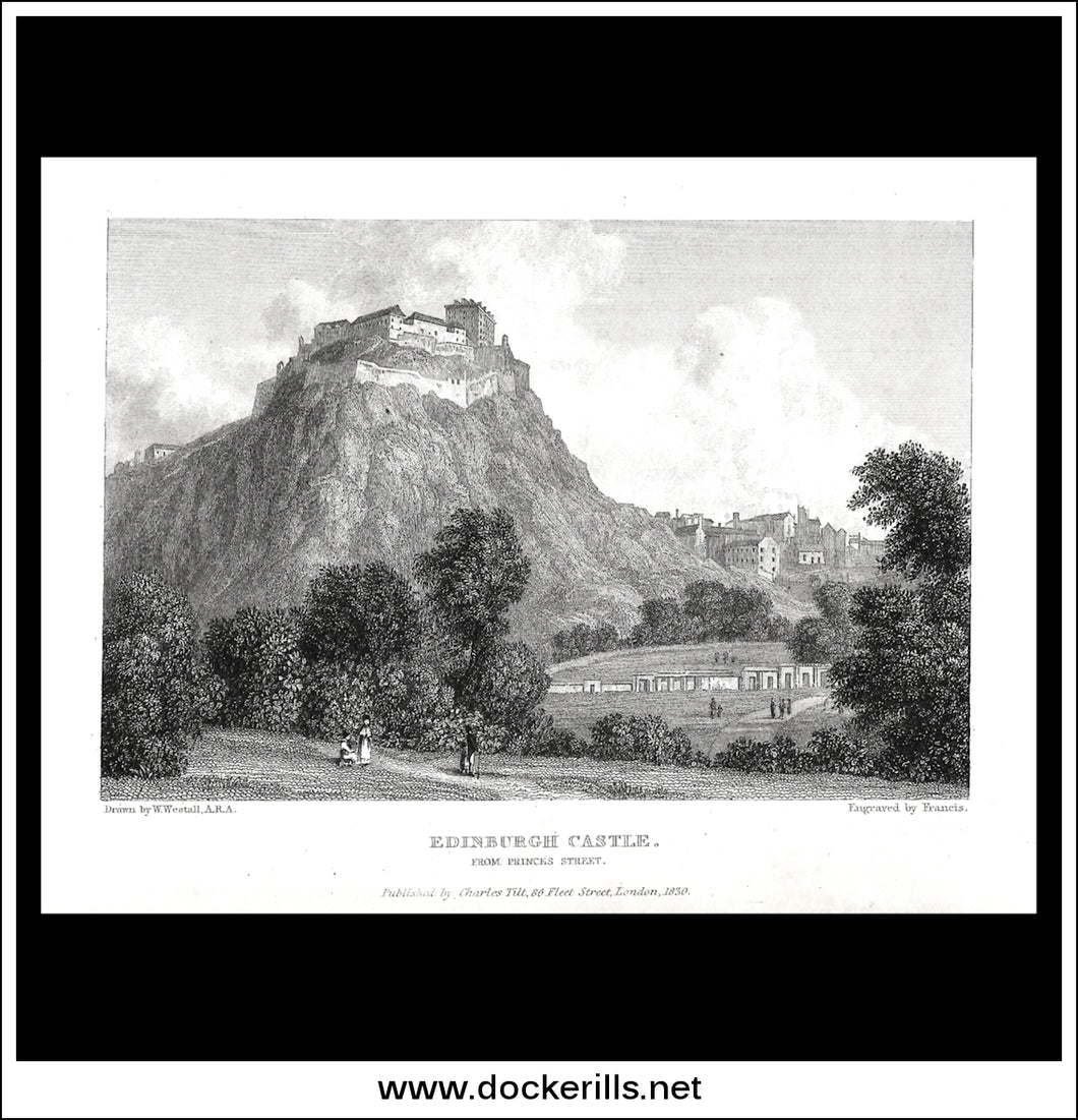 Edinburgh Castle, From Princes Street, Edinburghshire, Scotland. Antique Print, Steel Engraving 1830.