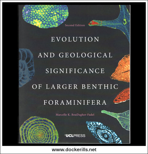 Buy Evolution And Geological Significance Of Larger Benthic Foraminifra By Marcelle K. BouDagher-Fadel.