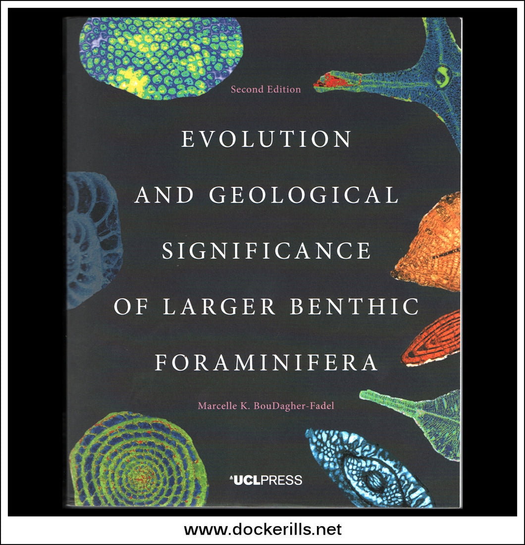 Buy Evolution And Geological Significance Of Larger Benthic Foraminifra By Marcelle K. BouDagher-Fadel.