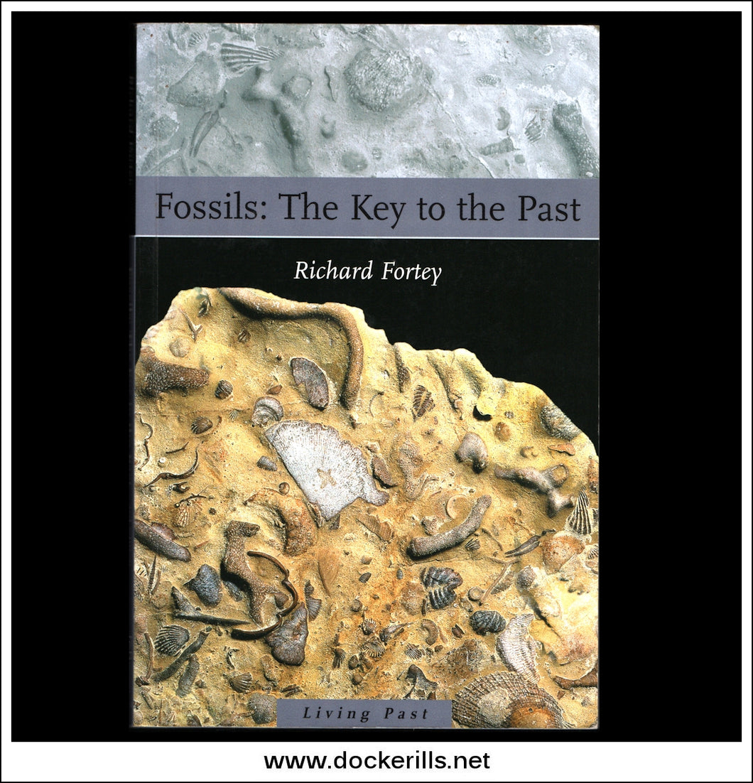 Buy Fossils: The Key To The Past by Richard Fortey.