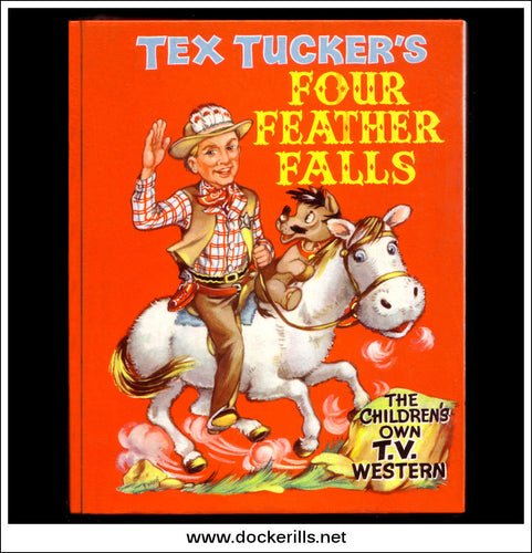 Tex Tucker's Four Feather Falls Annual 1961. Gerry Anderson T.V. Series.