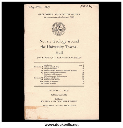 Geologists' Association Guides - No. 11: Geology Around The University Towns: Hull By W.S. Bisat et al.