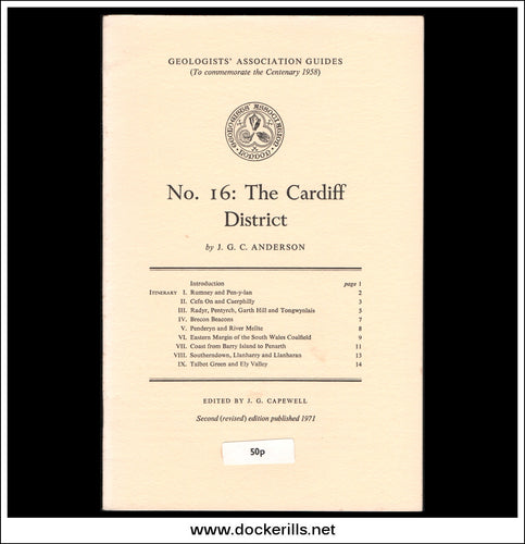 Geologists' Association Guides - No. 16: The Cardiff District by J.G.C. Anderson.