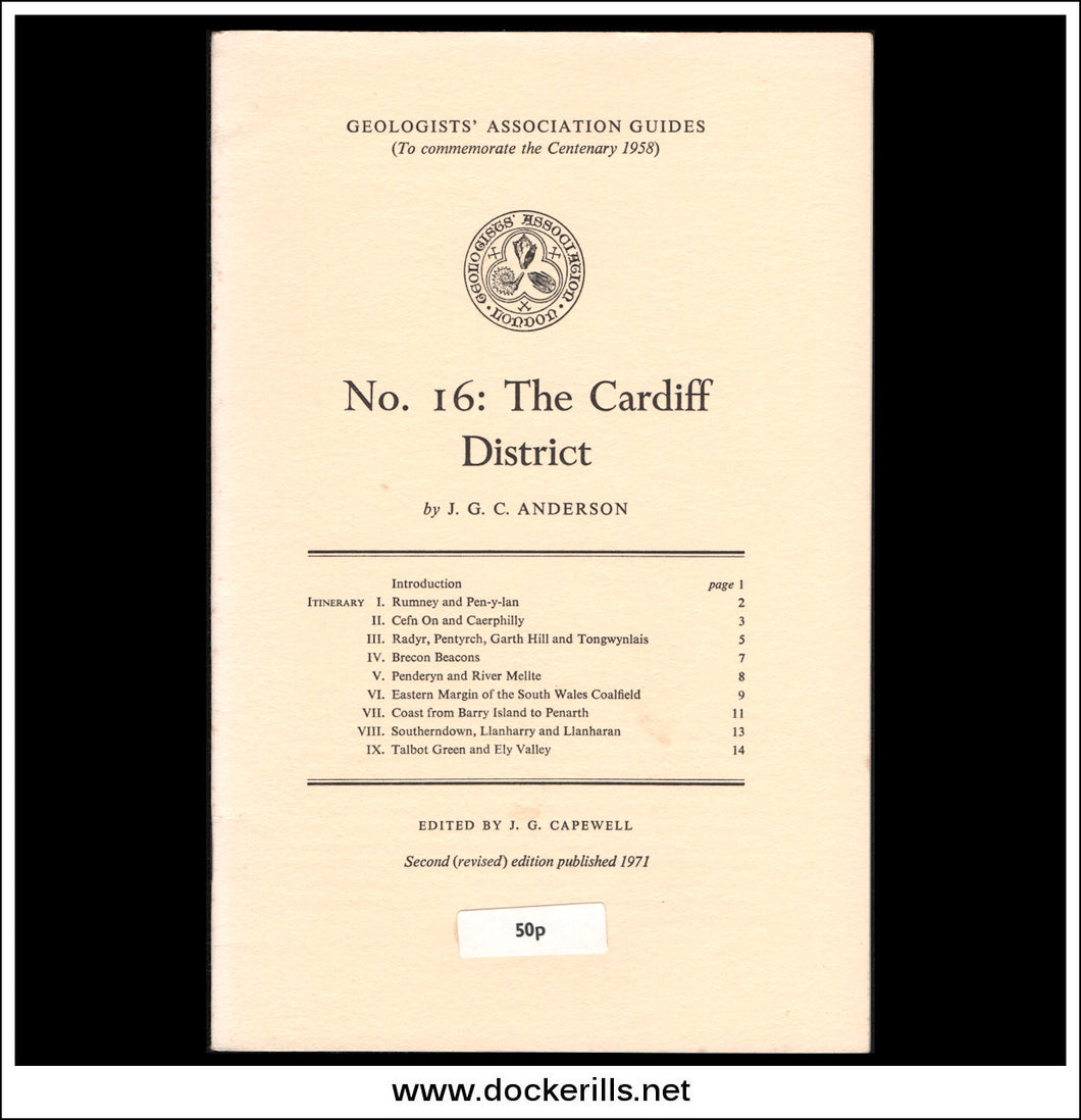 Geologists' Association Guides - No. 16: The Cardiff District by J.G.C. Anderson.