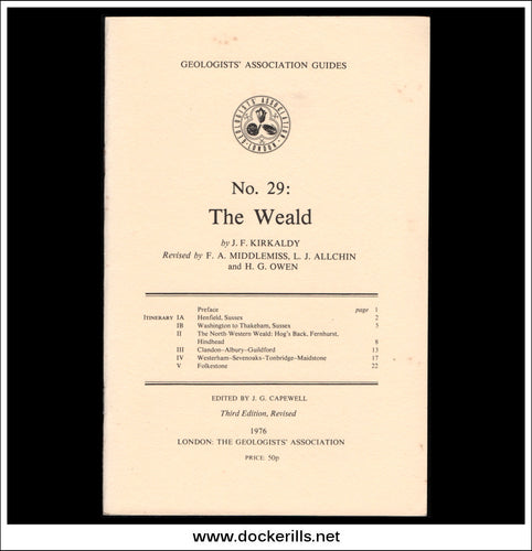 Geologists' Association Guides - No. 29: The Weald by J.F. Kirkaldy et al.