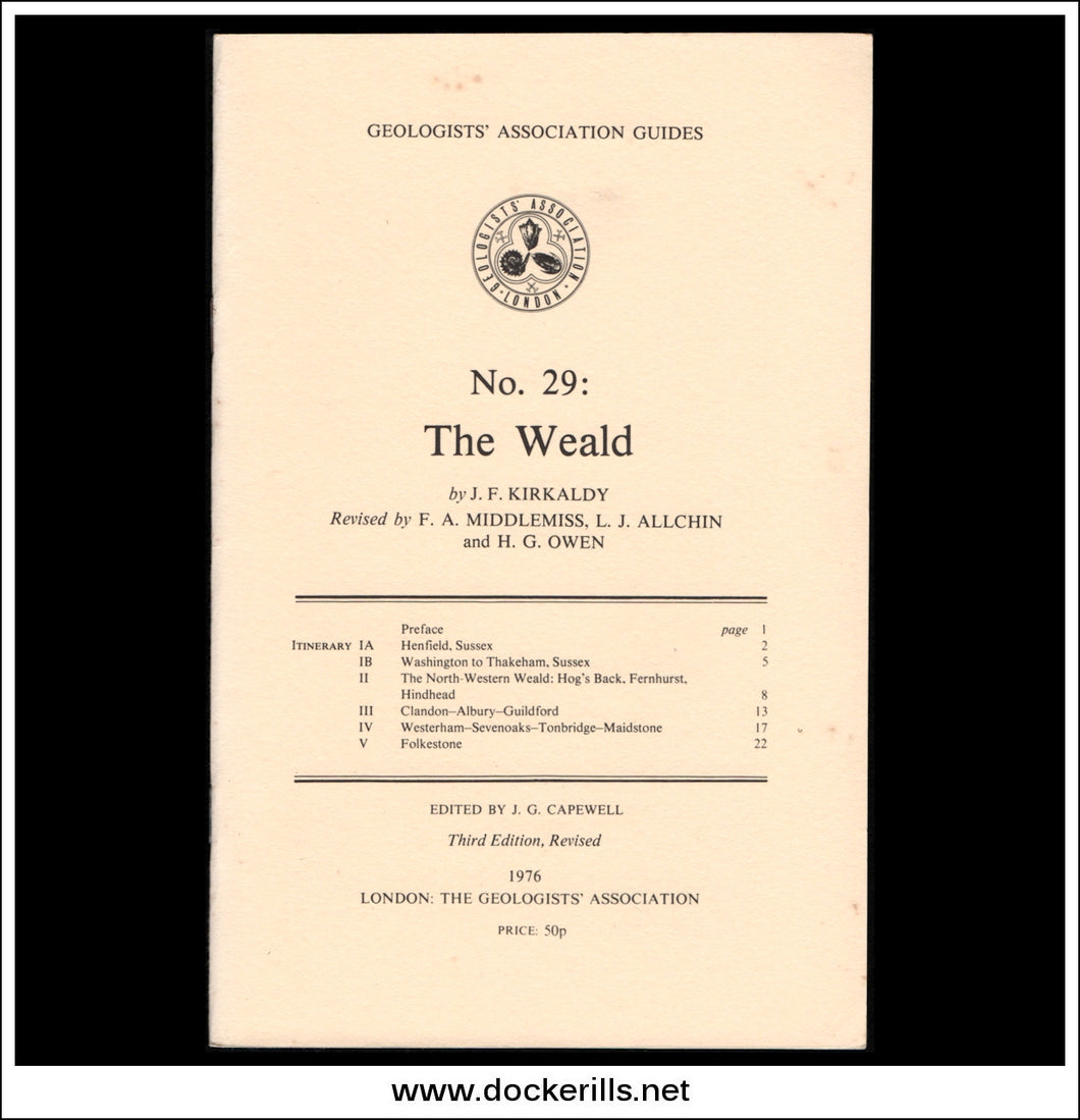 Geologists' Association Guides - No. 29: The Weald by J.F. Kirkaldy et al.