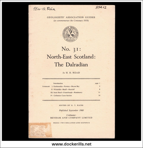 Geologists' Association Guides - No. 31: North-East Scotland: The Dalradian by H.H. Read.