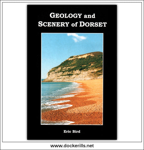 Buy Geology And Scenery Of Dorset by Eric Bird.