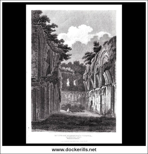Ruins Of St. Joseph's Chapel, (In Glastonbury Abbey), Somersetshire, England. Antique Print, Copper Plate Engraving 18108.