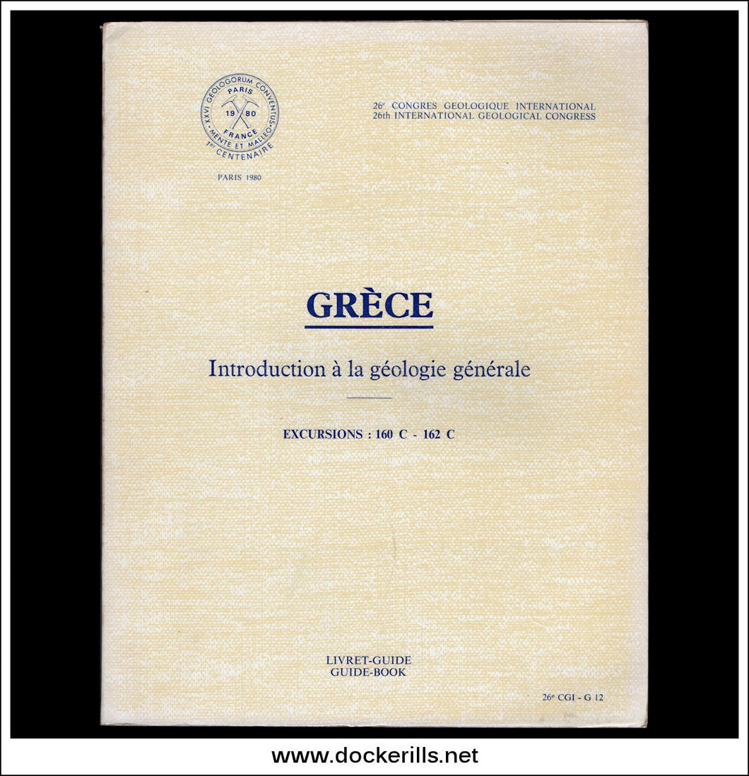 Greece - Introduction To The General Geology / Grese - Introduction A La Geologie Generale. J Dercout et al.