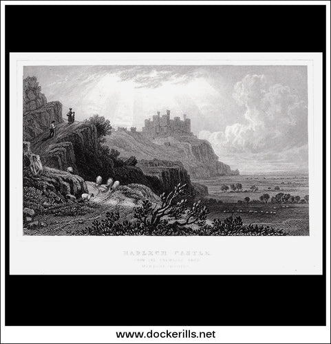 Antique Print Harlech Castle, From The Tremadoc Road, Merionethshire, Wales. Steel Engraving c. 1830.