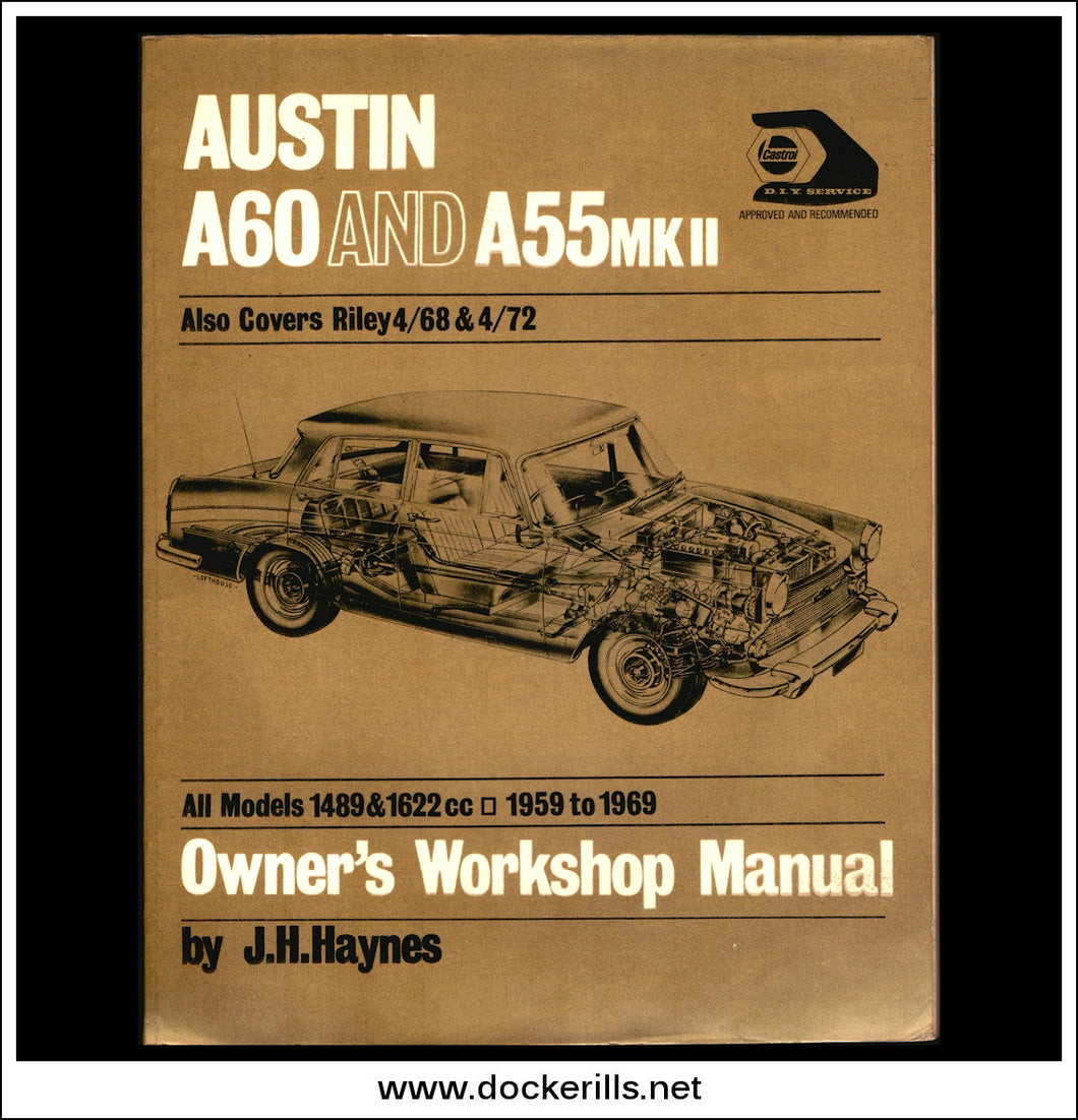 Austin A60 And A55 Mk II Owner's Workshop Manual. Haynes (Also covers Riley 4/68 & 4/72).
