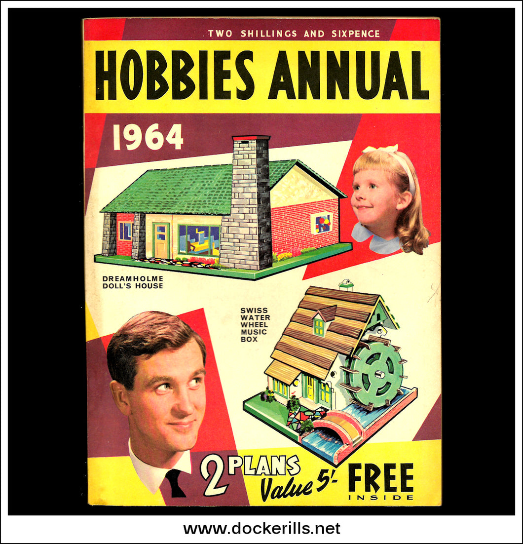 Hobbies Handbook, 1964. With 'Dreamholme' Doll's House No. 266 Special Plan.