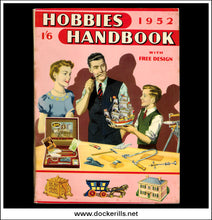 Hobbies Handbook, 1952. With 'Royal Prince' Galleon Of The Time Of Charles II No. 247 Cover.