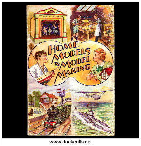 Home Models & Model Making by Jerome B. Little, 1943.