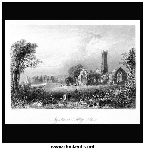 Augustinian Abbey, Adare, Co. Limerick, Ireland. Antique Print, Steel Engraving 1840.
