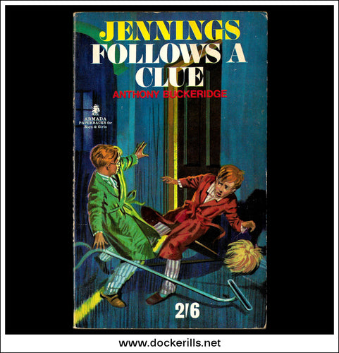 Jennings Follows A Clue by Anthony Buckeridge. Paperback, Armada, 1967.