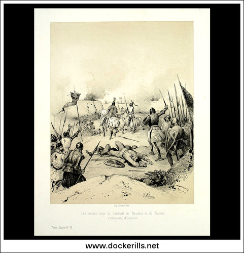Les Croises Sous La Conduite De Baudoin Et De Tancrede S'Emparent D'Iconium. Antique Print, Lithograph 1859. Victor Adam.