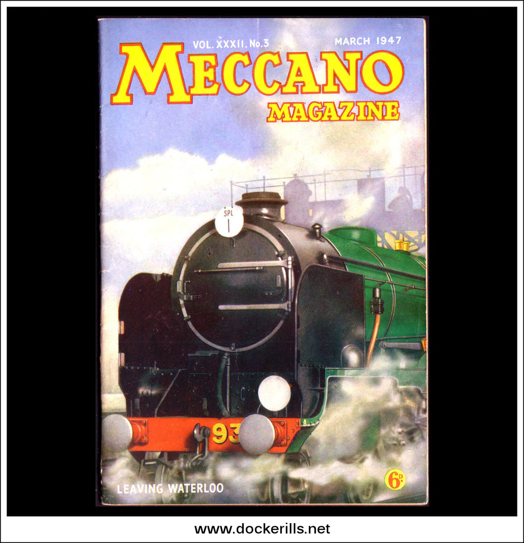 Meccano Magazine Vol. XXXII. No. 3 published March 1947