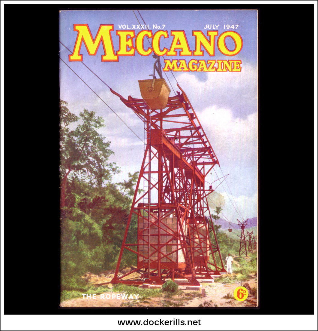 Meccano Magazine Vol. XXXII. No. 7 published July 1947.