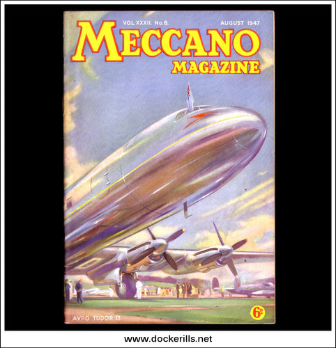 Meccano Magazine Vol. XXXII. No. 8 August 1947