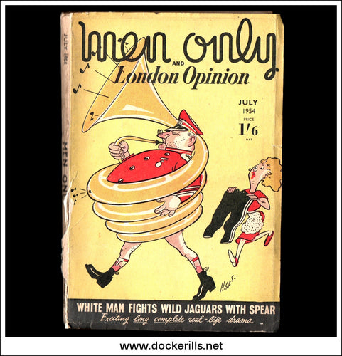 Men Only And London Opinion Magazine, July, 1954. Vol. 56, No. 223.