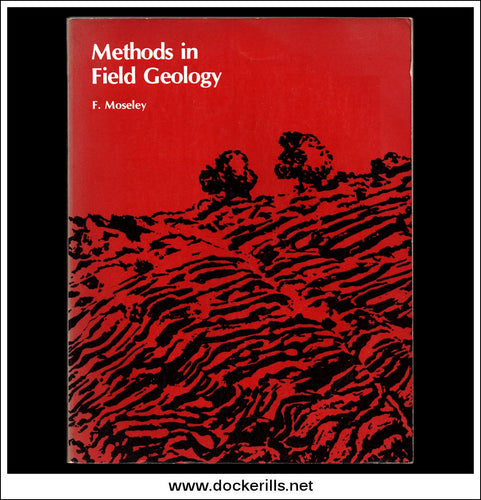 Buy Methods In Field Geology, F. Moseley.