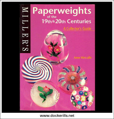 Paperweights Of The 19th & 20th Century - Anne Metcalfe - Miller's A Collector's Guide.