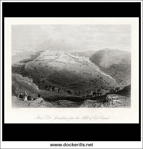 Mount Zion, Jerusalem, From The Hill Of Evil Council, Israel / Holy Land. Antique Print, Steel Engraving c. 1840.