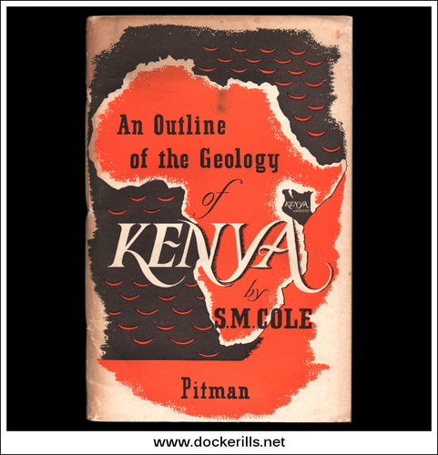 Buy Geology Of Kenya, S.M. Cole, 1950.