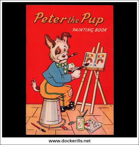 Peter The Pup Painting Book. Juvenile Productions Ltd. No. 1017.