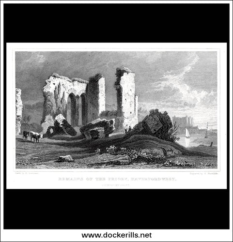 Remains Of The Priory, Haverfordwest, Pembrokeshire, Wales. Antique Print, Steel Engraving c. 1830.