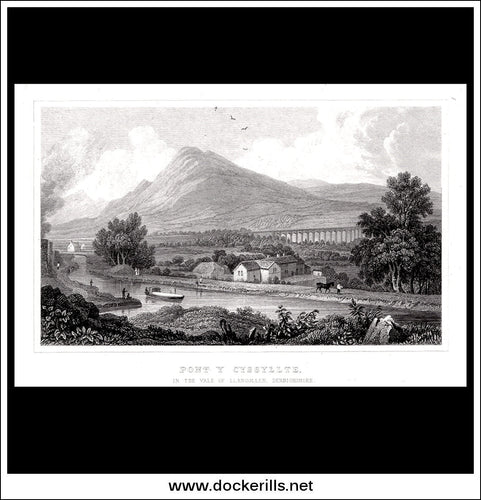 Antique Print Pont Y Cyssyllte, In The Vale Of Llangollen, Denbighshire, Wales Steel Engraving c. 1830.